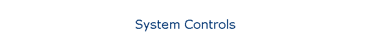 System Controls